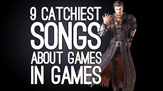 The 9 Catchiest Songs About Games Inside Games [upl. by Aylward208]