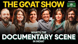 The GOAT Documentary Filmmakers of India  Unfiltered By Samdish  Powered By Woodland [upl. by Kling]