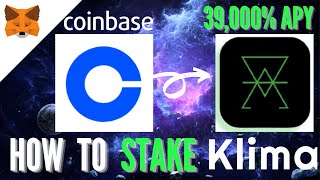 Klima DAO  How to BUY amp STAKE from Coinbase  39000 APY [upl. by Annairda]