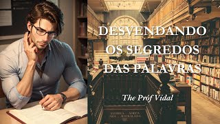 Palavras desvendando seus segredos [upl. by Nerta]