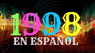 LO MEJOR DE 1998 EN ESPAÑOL [upl. by Speroni]