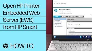 How to Open the HP Printer Embedded Web Server EWS from the HP Smart App  HP Support [upl. by Nnyleitak]