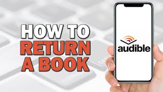 How to Return a Book on Audible Quick Tutorial [upl. by Cristi391]