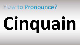 How to Pronounce Cinquain [upl. by Hershell]