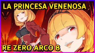 LA PRINCESA VENENOSA  RE ZERO ENVIVO 190  Rezero Arco 8 cap 26 Novela [upl. by Myrna884]