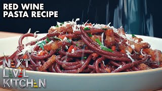 Easy Pasta Recipes Made with Wine  Next Level Kitchen [upl. by Nide]