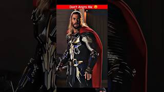 Dont Angry Me 😡 । Thor Angry Moment। shorts trending marvel [upl. by Toffic667]