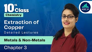 Extraction of Copper  Metals and NonMetals  Chapter 3 L17  CBSE Class 10 Chemistry [upl. by Trebliw]