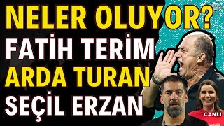 Neler oluyor  Fatih Terim  Galatasaray son durum  Arda Turan  Ali Koç Dursun Özbek  Seçil Erzan [upl. by Zzahc]