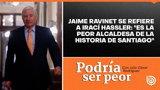 Jaime Ravinet se refiere a Irací Hassler quotEs la peor alcaldesa de la historia de Santiagoquot [upl. by Timotheus]