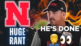 RANT Marcus Satterfield NEEDS TO BE FIRED IMMEDIATELY  10 REASONS  Nebraska Husker Football News [upl. by Eeloj717]