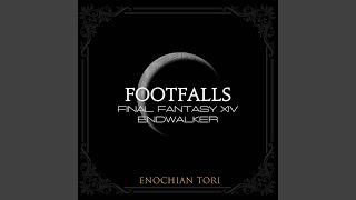 Footfalls From quotFinal Fantasy Endwalkerquot [upl. by Reagen359]