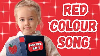 Red Colour Song  Red Colour Song for Kindergarten  Boom Boom Kidz TV [upl. by Kciredor]