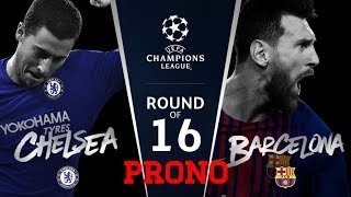 MON PRONOSTIC CHELSEA VS BARÇA  18 DE FINALE LDC 2018 [upl. by Adiuqram97]