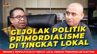 Gejolak Politik Primordialisme di Tingkat Lokal Nusa Tenggara Timur  Podcast ORANGKITA Eps44 [upl. by Leggett]