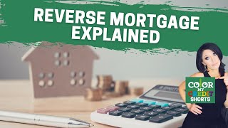 REVERSE MORTGAGE EXPLAINED [upl. by Korb]