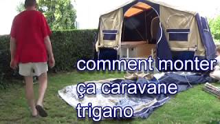 monter la caravane trigano pliante [upl. by Romeyn]