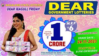 DEAR SEAGULL FRIDAY DRAW TIME DEAR 8 PM ONWARDS DRAW DATE 24112023 NAGALAND STATE LOTTERIES [upl. by Maggs]