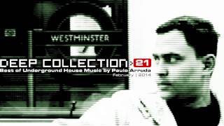 DJ Paulo Arruda  Deep House Collection 21 [upl. by Eimaj]