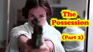 The Possession Part 2 [upl. by Niemad]