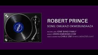 IGME BAND  OMUKAZI OKWEBUNDAZA  ROBERT PRINCE  OFFICIAL AUDIO [upl. by Dona]