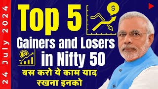 Top 5 Gainers and Losers in Nifty 50  Stock Market Update  24 July 2024 [upl. by Hedda]