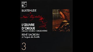 Dietrich Buxtehude  Organ Works Vol3 René Saorgin [upl. by Kcirrad]