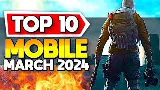 Top 10 Mobile Games March 2024 Android  iOS [upl. by Trainer975]