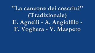 La canzone dei coscritti  E Agnelli  A Angiolillo  F Voghera  V Maspero [upl. by Smada944]