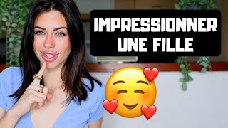 4 ACTIONS POUR IMPRESSIONNER UNE FILLE [upl. by Susanetta411]