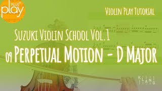 Violin Tutorial Suzuki Vol1  09 Perpetual Motion in D Major [upl. by Oliviero64]