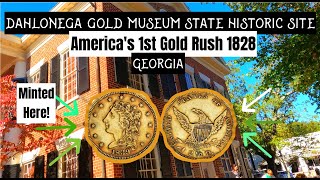 Complete Visitors Guide to Dahlonega Gold Museum  GEORGIA  Americas 1st Gold Rush 1828 [upl. by Herson]