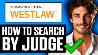 How To Search By Judge on Westlaw 2024 [upl. by Enialb]