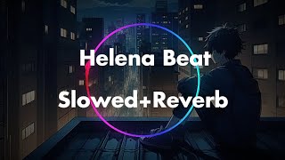 Helena Beat  Foster the People SlowedReverb [upl. by Eirelam]