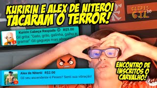 FERNANDO GIL SE REVOLTA COM ENCONTRO DE INSCRITOS KURIRIN E ALEX DE NITEROI TACARAM O TERROR [upl. by Dnaloy963]