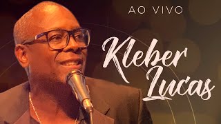 Kleber Lucas Ao Vivo  Completo [upl. by Lange324]