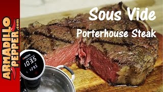 Sous Vide Porterhouse Steak with the Anova Precision Cooker [upl. by Euqinorev942]