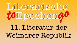 Die Literatur der Weimarer Republik to go Die literarische Epoche in 875 Minuten [upl. by Auqkinahs226]