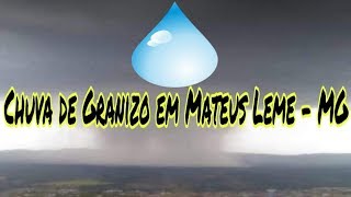 Chuva de Granizo causa estragos em Mateus Leme  MG [upl. by Mattson]