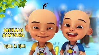 Lagu Meraih Bintang Upin Ipin [upl. by Donnell942]