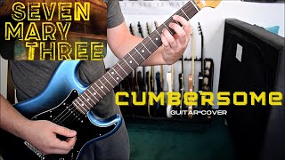 Seven Mary Three  Cumbersome Guitar Cover [upl. by Yerffoj]