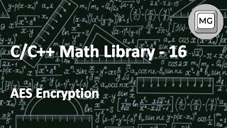 CC Math Library  16  AES Encryption [upl. by Cyn33]