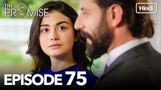 The Promise Episode 75 Hindi Dubbed [upl. by Lig]