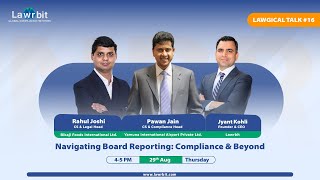 Lawgical Talk 16  Navigating Board Reporting Compliance amp Beyond [upl. by Erhard]