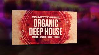 Organic Deep House  Deep House Samples  CONNECTD Audio [upl. by Liederman]