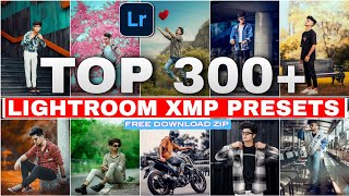 Top 300 Lightroom Presets Free Download  HD Xmp Lightroom Presets  Adobe Lightroom Presets Zip [upl. by Petes453]