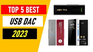 Top 5 Best USB DAC in 2023 [upl. by Cleave935]