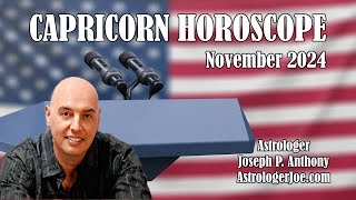 Capricorn Horoscope November 2024 Astrologer Joseph P Anthony [upl. by Werdnael]