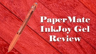 PaperMate InkJoy Gel Pen Review [upl. by Ilojne]