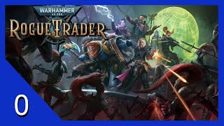 Character Creation CommissarOfficer  Warhammer 40k Rogue Trader  Lets Play  0 [upl. by Guerra566]